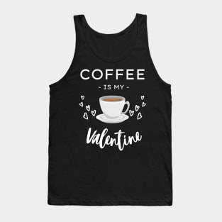 Coffee Is My Valentine Tank Top